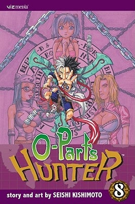 O-Parts Hunter, Volume 8 by Kishimoto, Seishi