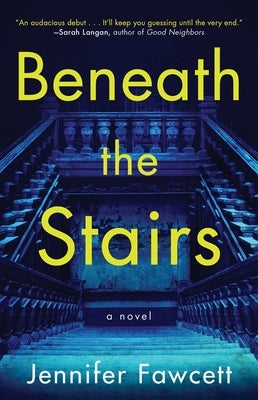 Beneath the Stairs by Fawcett, Jennifer