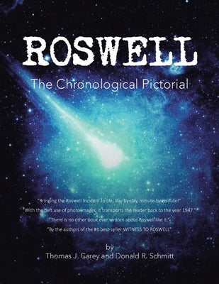 Roswell: The Chronological Pictorial by Carey, Thomas J.