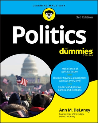 Politics for Dummies by Delaney, Ann M.