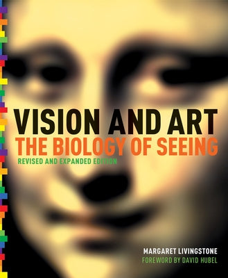 Vision and Art (Updated and Expanded Edition) by Livingstone, Margaret S.
