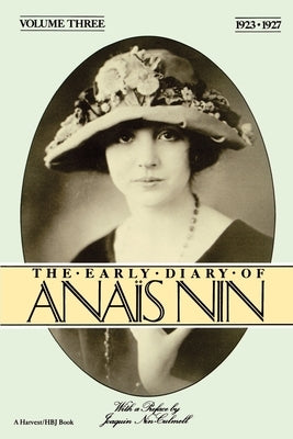 The Early Diary of Anais Nin, Vol. 3 (1923-1927) by Nin, Ana&#239;s