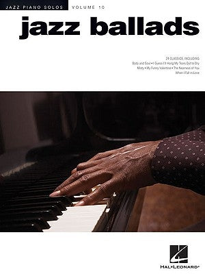 Jazz Ballads: Jazz Piano Solos Series Volume 10 by Hal Leonard Corp