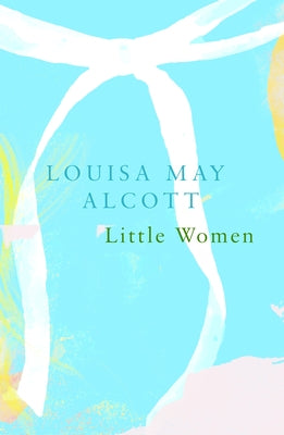 Little Women (Legend Classics) by Alcott, Louisa May