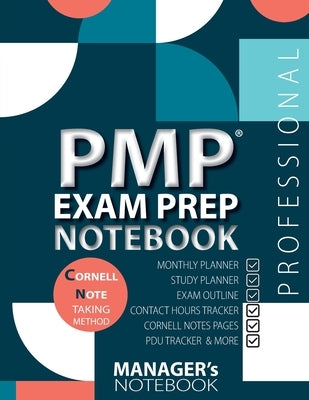 PMP Exam Prep Notebook, PMP Exam Study Plan Notebook, PMP Exam Note-Taking Notebook, Project Management Certification Exam Prep & Learning Study Sched by Agilepub Press