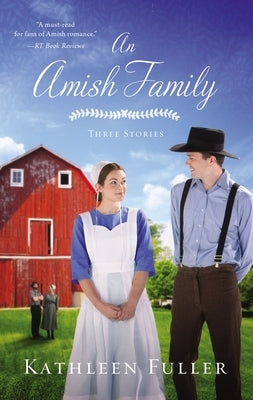 An Amish Family: Three Stories by Fuller, Kathleen