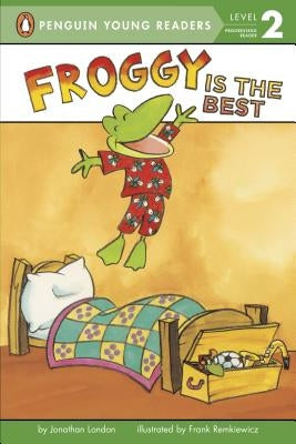 Froggy Is the Best by London, Jonathan