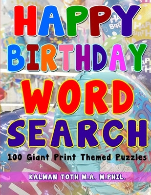 Happy Birthday Word Search by Toth M. a. M. Phil, Kalman