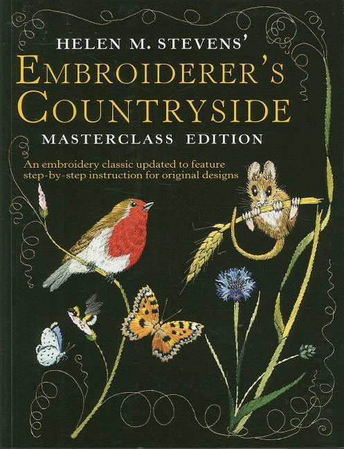 Helen M. Stevens' Embroiderer's Countryside by Stevens, Helen