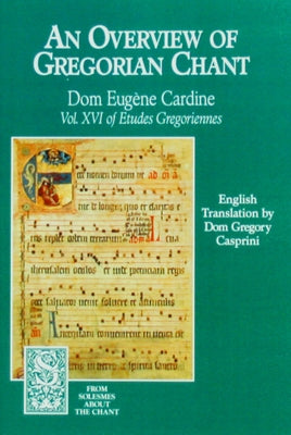 Overview of Gregorian Chant by Of Solesmes, Monks