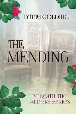 The the Mending by Golding, Lynne