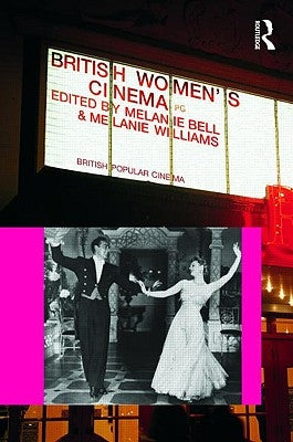 British Women's Cinema by Bell, Melanie