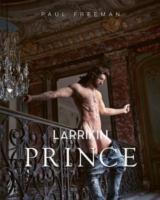 Larrikin Prince by Freeman, Paul