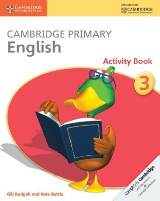 Cambridge Primary English Activity Book 3 by Budgell, Gill