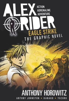 Eagle Strike: An Alex Rider Graphic Novel by Horowitz, Anthony