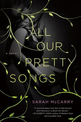 All Our Pretty Songs by McCarry, Sarah