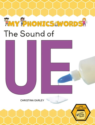 The Sound of Ue by Earley, Christina