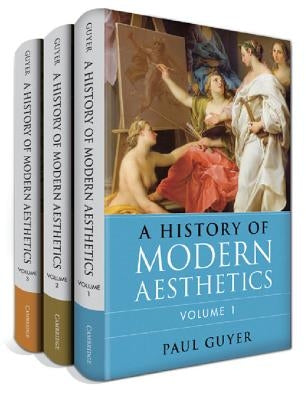 A History of Modern Aesthetics 3 Volume Set by Guyer, Paul