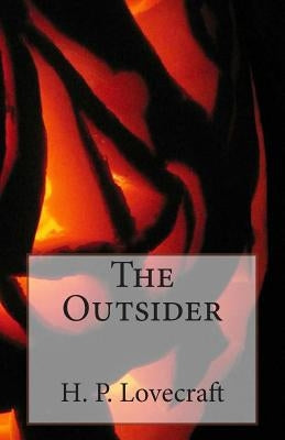 The Outsider by Lovecraft, H. P.