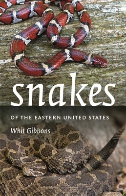 Snakes of the Eastern United States by Gibbons, Whit