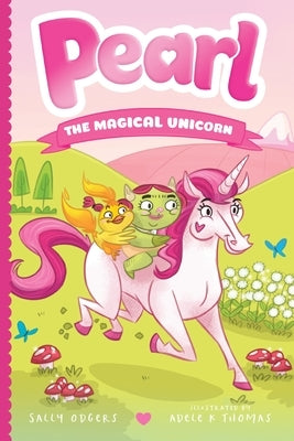 Pearl the Magical Unicorn by Odgers, Sally