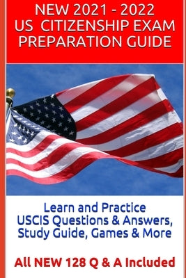 Learn and Practice USCIS Questions & Answers, Study Guide, Games & More: All NEW 128 Q & A Included by VanDusen, Cindy