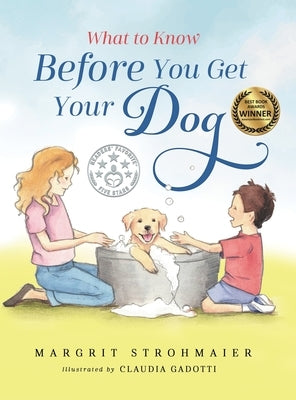 What to Know Before You Get Your Dog by Strohmaier, Margrit