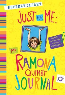 Just for Me: My Ramona Quimby Journal by Cleary, Beverly