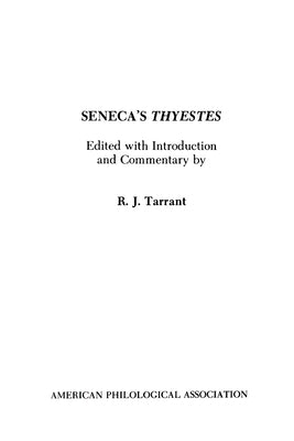 Seneca's Thyestes by Tarrant, R. J.