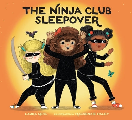 The Ninja Club Sleepover by Gehl, Laura