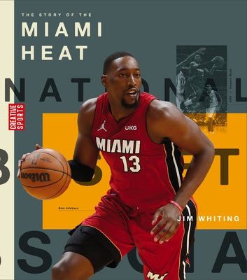 The Story of the Miami Heat by Whiting, Jim