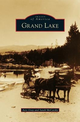 Grand Lake by Gray, Avis