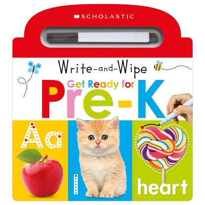 Write and Wipe Get Ready for Pre-K: Scholastic Early Learners (Write and Wipe) by Scholastic