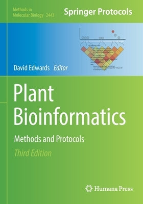 Plant Bioinformatics: Methods and Protocols by Edwards, David