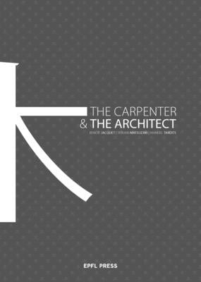 The Carpenter and the Architect by Jacquet, Beno&#238;t