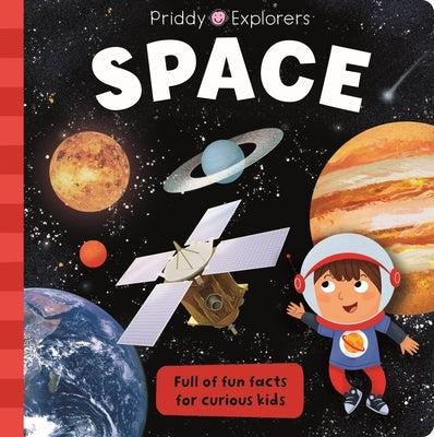 Priddy Explorers: Space by Priddy, Roger