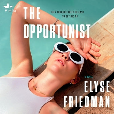 The Opportunist by Friedman, Elyse
