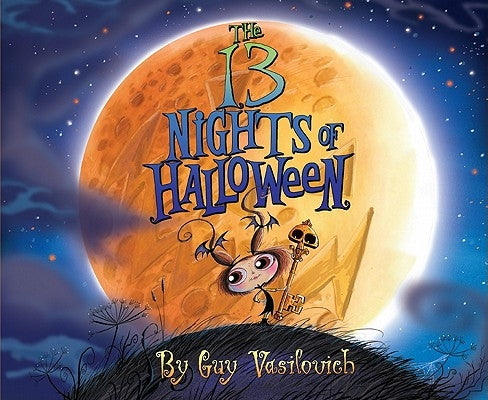 The 13 Nights of Halloween by Vasilovich, Guy