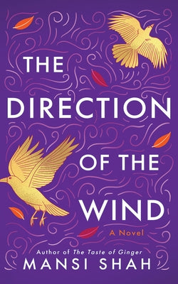 The Direction of the Wind by Shah, Mansi