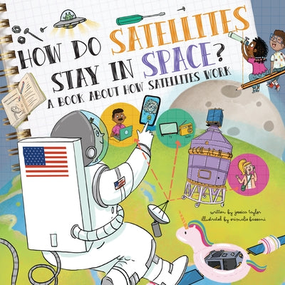 How Do Satellites Stay in Space?: An Audiobook about How Satellites Work by 