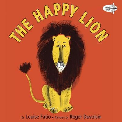 The Happy Lion by Fatio, Louise