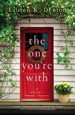 The One You're with by Denton, Lauren K.