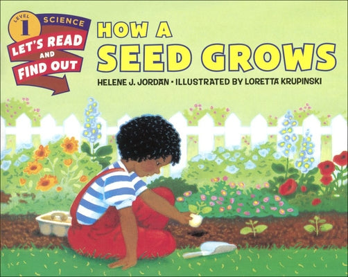 How a Seed Grows by Jordan, Helene J.