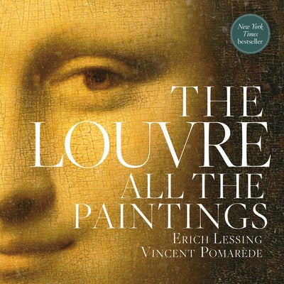 The Louvre: All the Paintings by Grebe, Anja