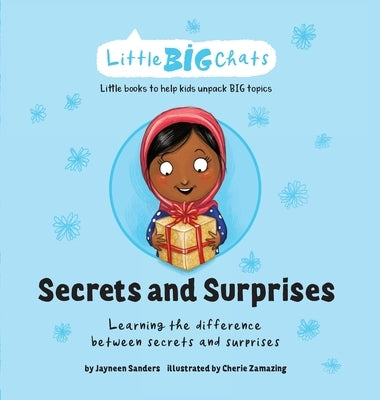 Secrets and Surprises: Learning the difference between secrets and surprises by Sanders, Jayneen