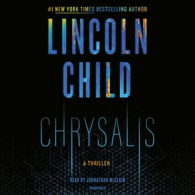 Chrysalis: A Thriller by Child, Lincoln