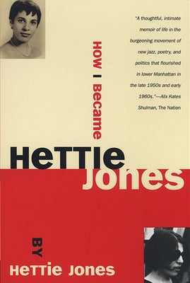 How I Became Hettie Jones by Jones, Hettie