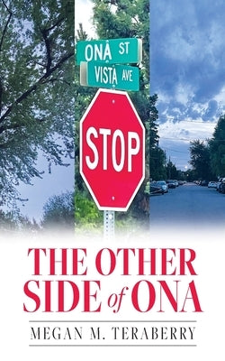 The other side of Ona by Teraberry, Megan M.