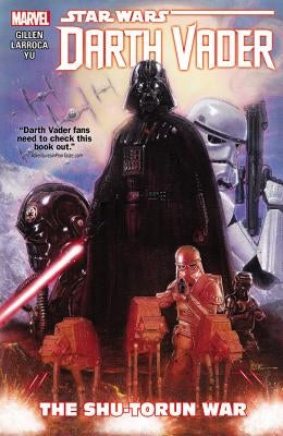 Star Wars: Darth Vader, Volume 3: The Shu-Torun War by Gillen, Kieron