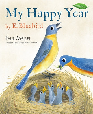 My Happy Year by E.Bluebird by Meisel, Paul